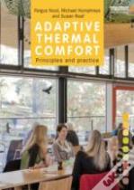 Adaptive Thermal Comfort: Principles And Practice