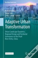 Adaptive Urban Transformation