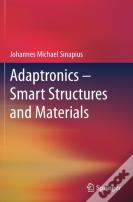 Adaptronics Â€“ Smart Structures And Materials
