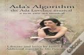 Ada'S Algorithm: The Ada Lovelace Musical