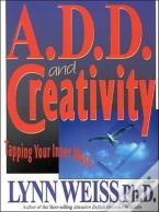 A.D.D. And Creativity