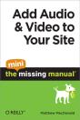 Add Audio And Video To Your Site: The Mini Missing Manual - Preview
