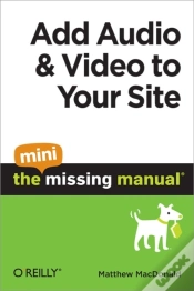 Capa do artigo Add Audio And Video To Your Site: The Mini Missing Manual