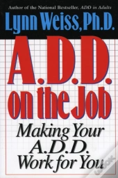 A.D.D. On The Job
