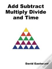 Add Subtract Multiply Divide And Time