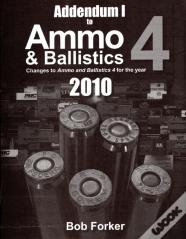 Addendum 1 To Ammo & Ballistics 4 2010, Sc