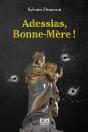 Addessias, Bonne-Mère - Preview