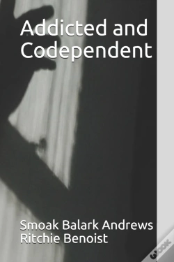 Capa do artigo Addicted And Codependent