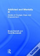 Addicted And Mentally Ill