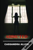 Addicted