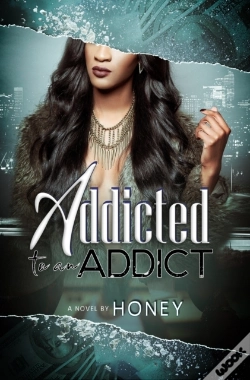 Capa do artigo Addicted To An Addict