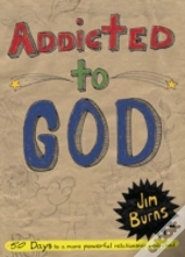 Addicted To God