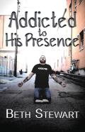 Addicted To His Presence