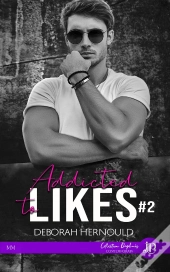 Addicted To Likes Tome 2
