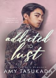 Addicted To Lust  A Yakuza Path Romance