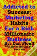 Addicted To Success