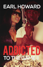 Addicted To The Game Ii - Preview