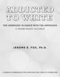 Addicted To White The Oppressed In League With The Oppressor - Preview