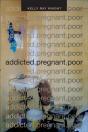 Addicted.Pregnant.Poor - Preview
