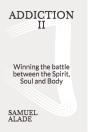 Addiction 2: Winning The Battle Between - Preview