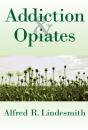 Addiction And Opiates - Preview