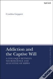 Capa do artigo Addiction And The Captive Will