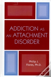 Capa do artigo Addiction As An Attachment Disorder