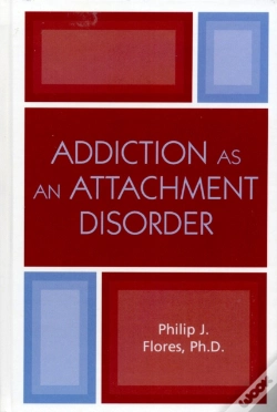 Capa do artigo Addiction As An Attachment Disorder