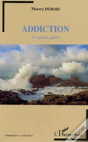 Capa do artigo Addiction ; Ce Monde Oublie