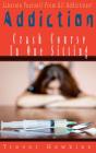 Addiction Crash Course In One Sitting - Preview