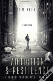 Addiction & Pestilence