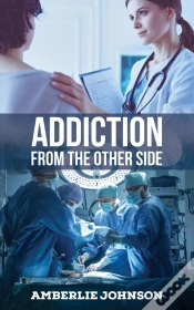 Capa do artigo Addiction: From The Other Side