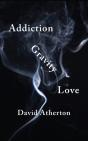 Addiction, Gravity, Love - Preview