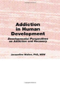 Addiction In Human Development - Preview