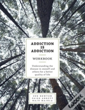Capa do artigo Addiction Is Addiction Workbook