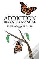 Addiction Recovery Manual