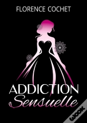 Addiction Sensuelle