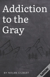 Capa do artigo Addiction To The Gray