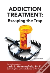 Addiction Treatment: Escaping The Trap