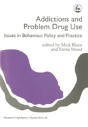Addictions And Problem Drug Use - Preview
