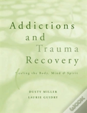 Addictions And Trauma Recovery