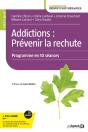 Addictions : Prévenir La Rechute - Preview