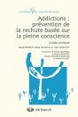 Addictions : Prévention De La Rechute Basée Sur La Pleine Conscience ; Guide Clinique - Preview