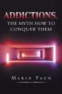 Addictions, The Myth How To Conquer Them - Preview