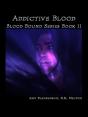 Addictive Blood (Blood Bound Book 11) - Preview