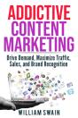 Addictive Content Marketing - Preview