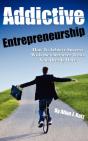 Addictive Entrepreneurship - Preview