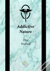 Addictive Nature