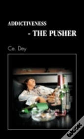 Addictiveness - The Pusher