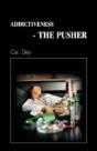 Addictiveness - The Pusher - Preview